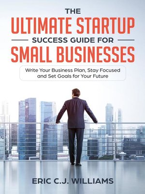 cover image of The Ultimate Startup Success Guide For Small Businesses